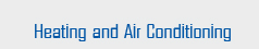 Heating and Air Conditioning